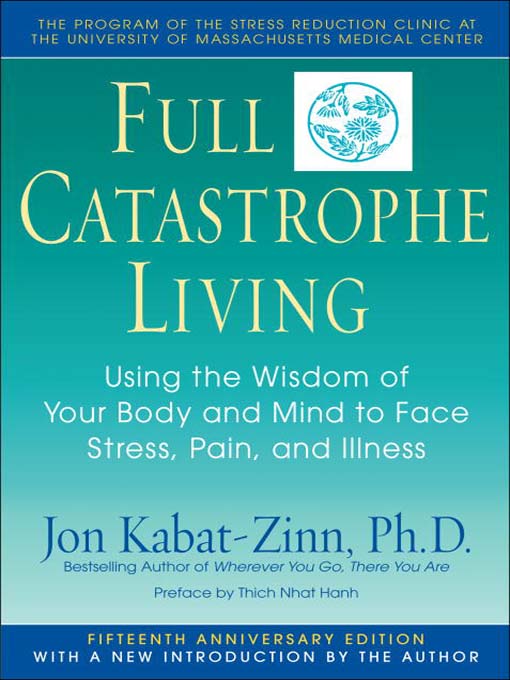 Title details for Full Catastrophe Living by Jon Kabat-Zinn - Wait list